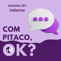 #251. Indeciso