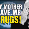 6489 My Mother Gave Me DRUGS! CALL IN SHOW