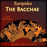 Bacchae (Solo Version), The by Euripides (484 BCE - 406 BCE)