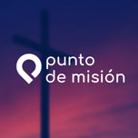 Iglesia Evangélica - Punto de Misión