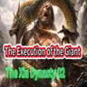 The Execution of the Giant | The Xia Dynasty 02