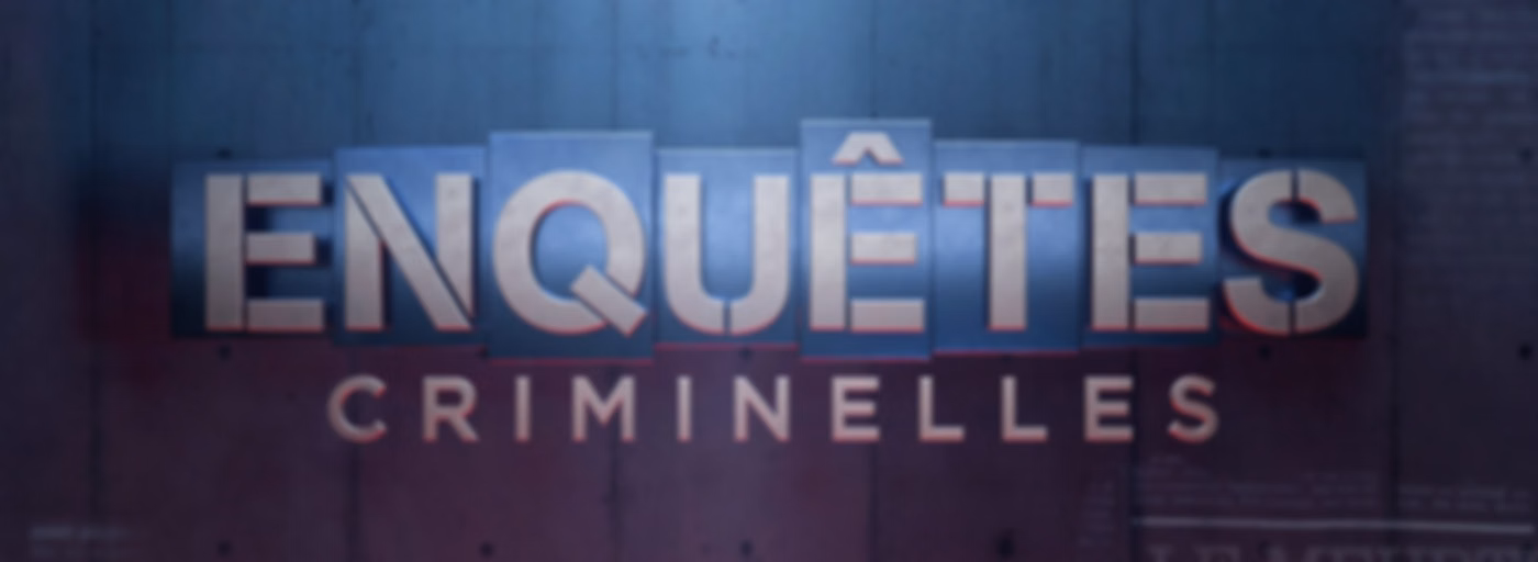 Enquêtes criminelles