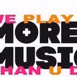 WE PLAY EVERYTHING