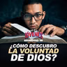 ¿Cómo descubro la voluntad de Dios? - Sal y Luz y Jóvenes