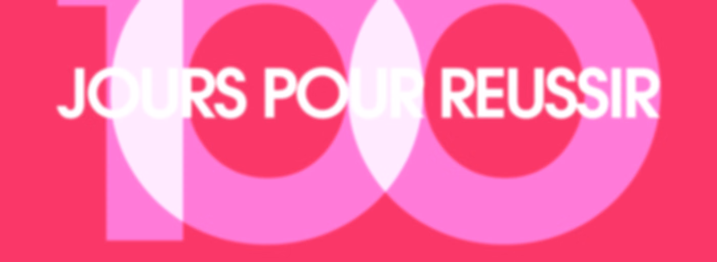 100 jours pour réussir