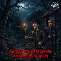 Episode 384: Agimat ng Baston ng Antingerong Pari