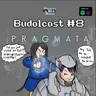 Budolcast #8 | Pragmata