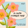 a culpa estraga tudo