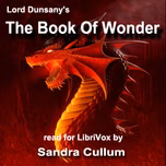 Book of Wonder (version 2), The by Lord Dunsany (1878 - 1957)