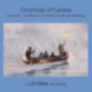 Chronicles of Canada Volume 31 - All Afloat: A Chronicle of Craft and Waterways by  William Wood (1864 - 1947)