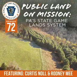 Ep. 72 | Public Land on Mission: PA’s State Game Lands System