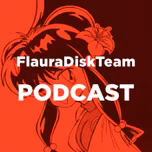 Podcasts FlauraDiskTeam