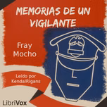 Memorias de un Vigilante by Fray Mocho (1858 - 1903)