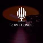 The Lounge Channel PURE LOUNGE