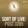 Sort of Live: Post 3285