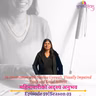 Episode 59, Season 03, Invisible Experiences of Menstruation, Podcast Gulabi Sambad