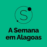 A Semana em Alagoas