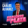 E243 Invitado especial: Carlos Álvarez