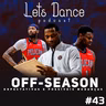 Let´s Dance Podcast #43 - Que venha a Offseason