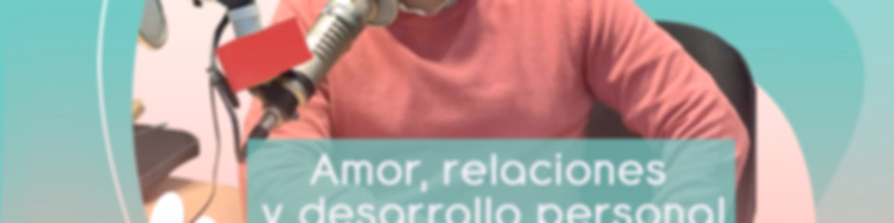 Abrazá tu Vida | Amor, relaciones y desarrollo personal