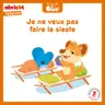 Je ne veux pas faire la sieste