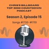 Season 2 - Episode #15 - Songs #1720-#1701