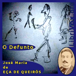Defunto, O by José Maria de Eça de Queirós (1845 - 1900)