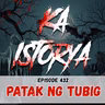 Episode 432 : Patak ng Tubig