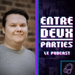 Entre Deux Parties