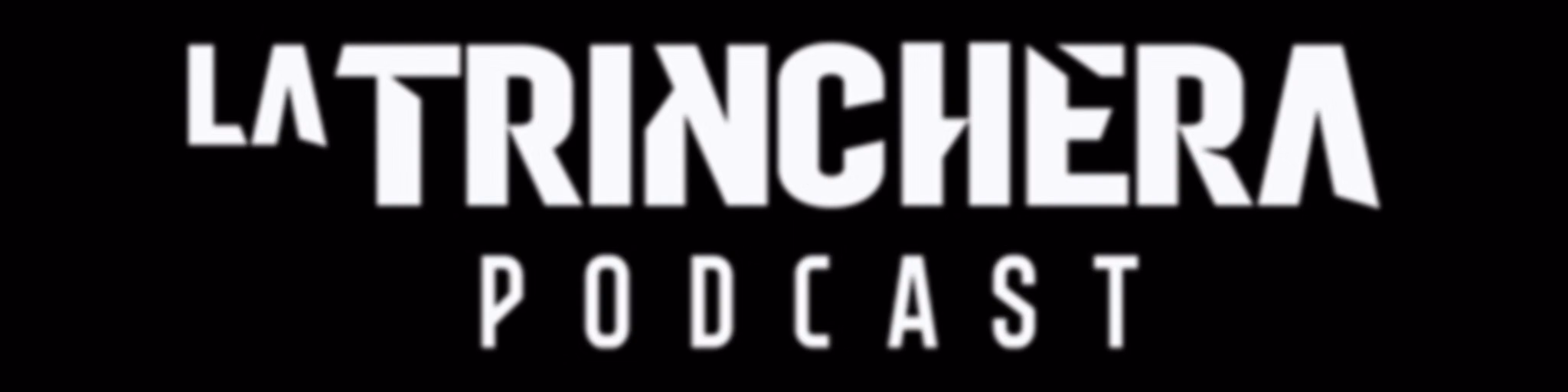LA TRINCHERA