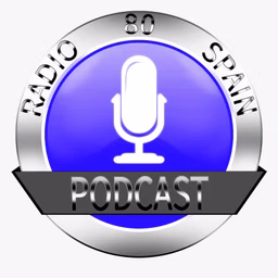 RADIO 80 ESPAÑA PODCASTS