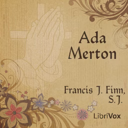 Ada Merton by Francis J. Finn, S.J. (1859 - 1928)
