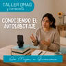 Taller DMAG: Conociendo el Auto Sabotaje