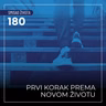 180 SŽ - Prvi korak prema novom životu