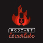 Podcast Escarlate