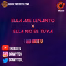 Ella me levanto X Ella no es tuya [THD100TV]