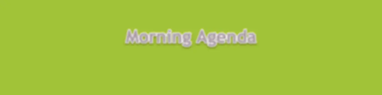 News @ 7 / Morning Agenda