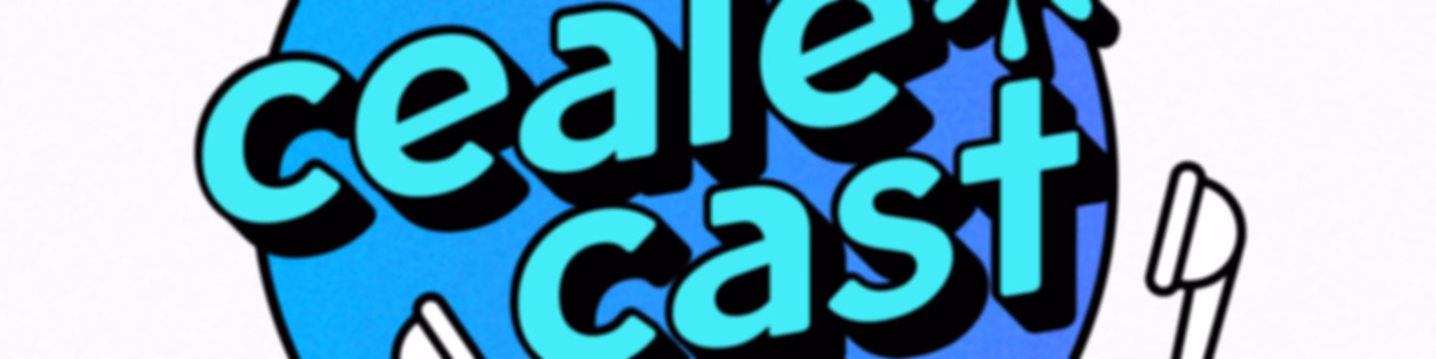 Cealecast