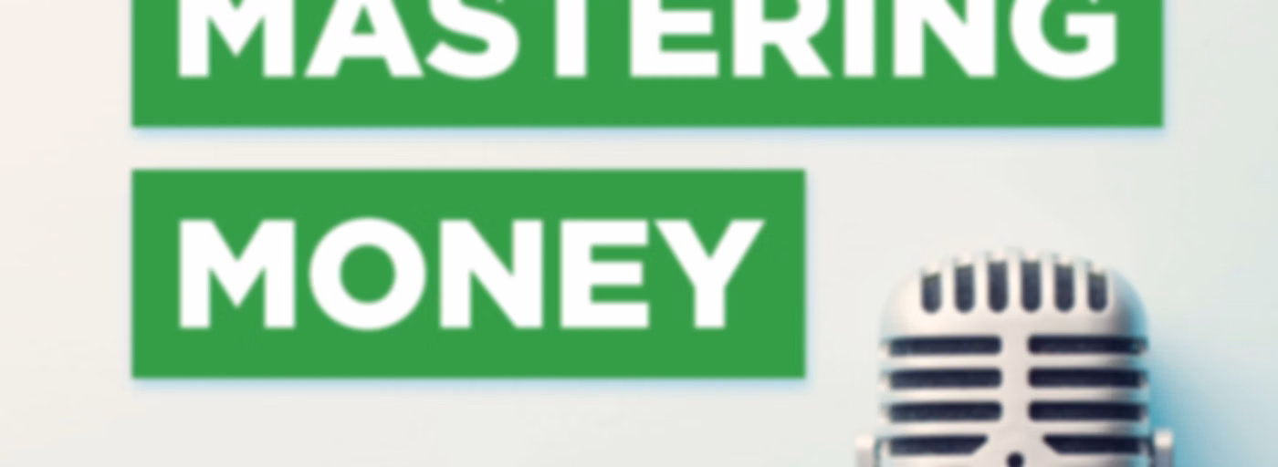 Mastering Money