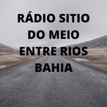 RADIO SITIO DO MEIO ENTRE RIOS BAHIA