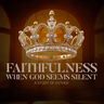 Faithfulness When God Seems Silent - Esther 9 & 10