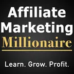 Affiliate Marketing Millionaire