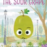 The Sour Grape, by Jory John