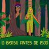 O Brasil Antes de 1500