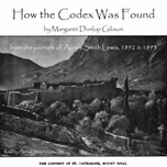 How the Codex Was Found by Agnes Smith Lewis (1843 - 1926) and Margaret Dunlop Gibson (1843 - 1920)