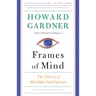 Howard Gardner - Frames of Mind