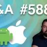 Q&A #588 | Czego brakuje mi iPhonie co jest w Androidzie