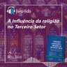 Livro-lido – A Influência da religião no Terceiro Setor, José Eduardo Sabo Paes