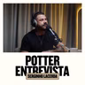 SERGINHO LACERDA (Humorista) no 🎙️Potter Entrevista​