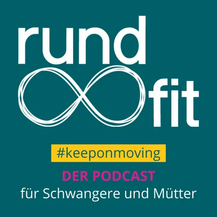 #keeponmoving - der Podcast von rund∞fit